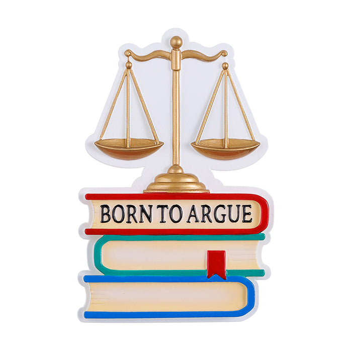 Born to argue Lawyer Ornament